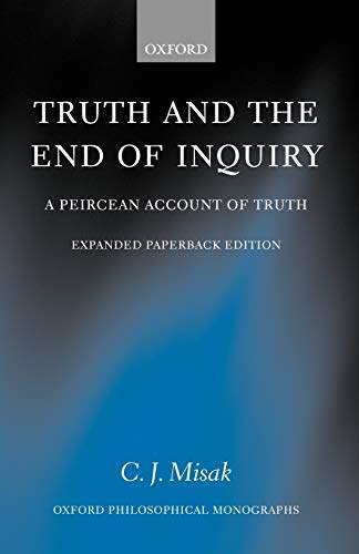 Entdecke die Wahrheit: "Truth and the End of Inquiry" - Ein Peircean Ansatz zur Wahrheit. Erlebe die Philosophie neu! #Peirce #Wahrheit #Philosophie #OxfordMonographs